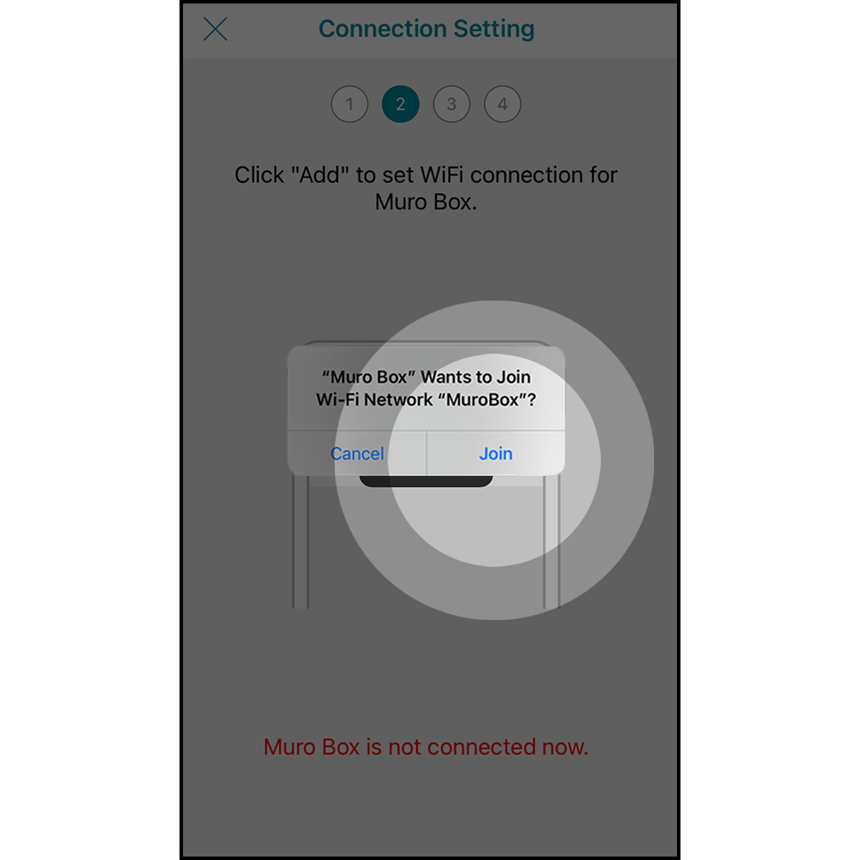 5a.Join the Wi-Fi Network “MuroBox” When the firmware version is less than 0.1.34, press “Join” to set Wi-Fi connection for Muro Box.