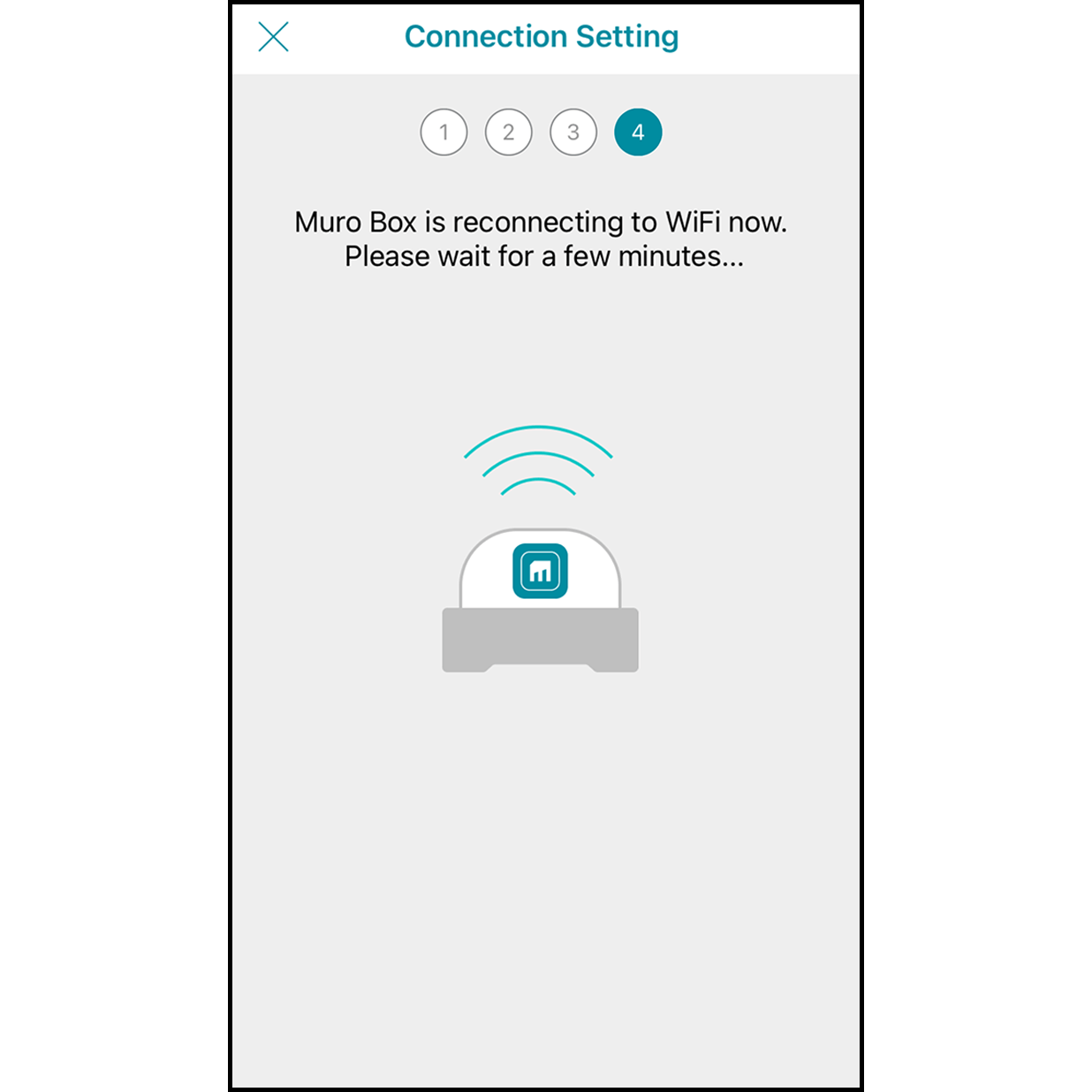 9.Connect Your Muro Box with Wi-Fi Wait for the Muro Box to connect to the Wi-Fi for 30 seconds