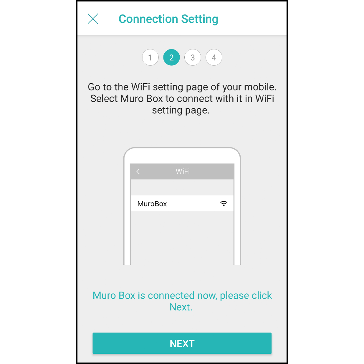6.Connected to Muro Box After the connection is done, it will indicate “Connected to Muro Box,” and click on “Next.”